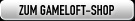 Zum Gameloft-Shop