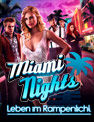 Miami Nights: Leben im Rampenlicht