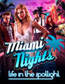 Miami Nights: Life in the Spotlight