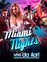 Miami Nights: vivi da star!