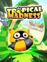 Tropical Madness™