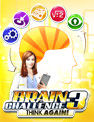 Brain Challenge 3: Think Again! 